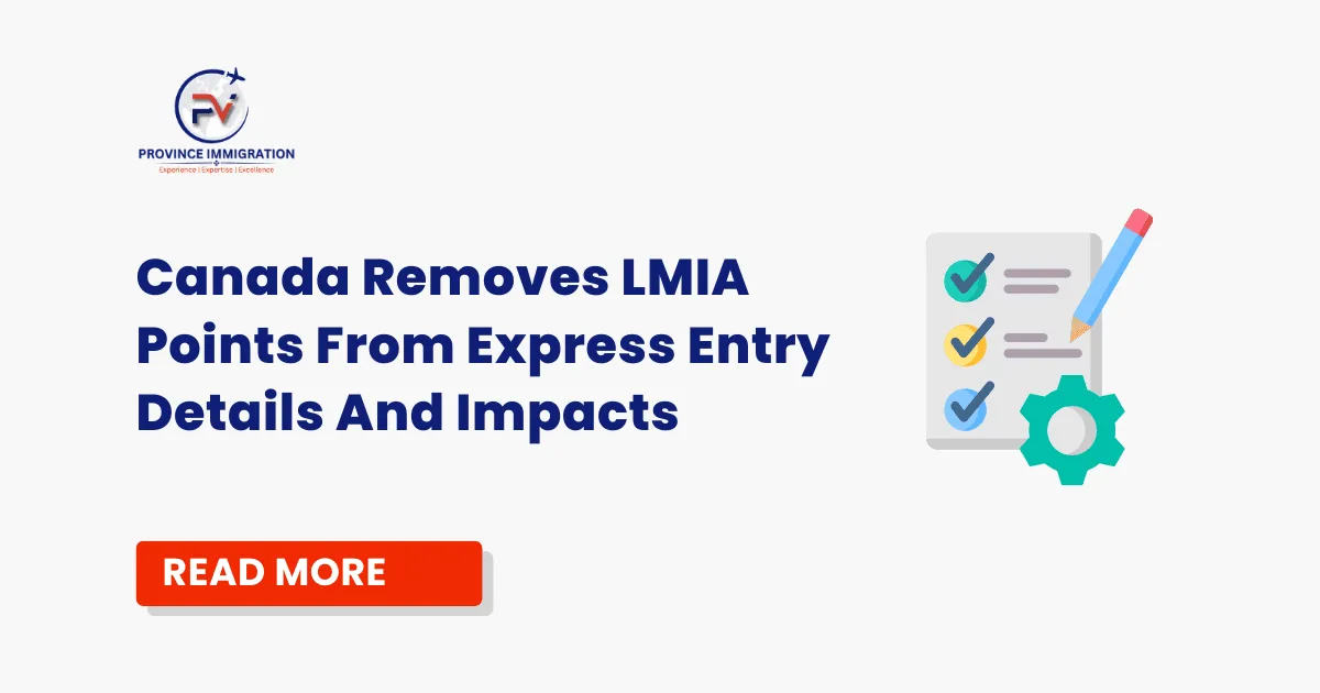 Why Canada Removes LMIA Points from Express Entry?